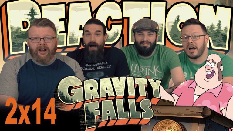 Gravity Falls 2x14 Reaction
