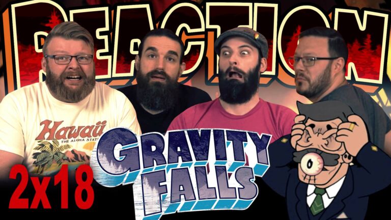 Gravity Falls 2x18 Reaction