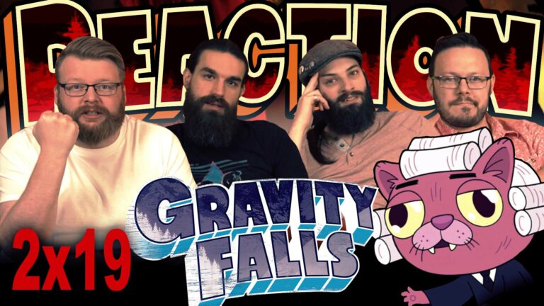 Gravity Falls 2x19 Reaction