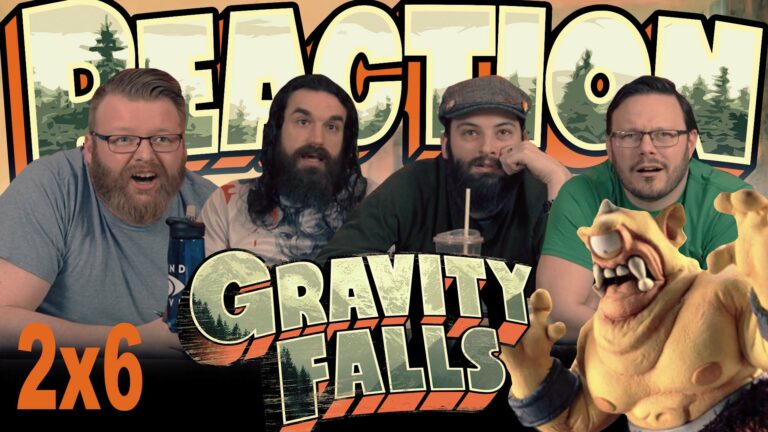 Gravity Falls 2x6 Reaction