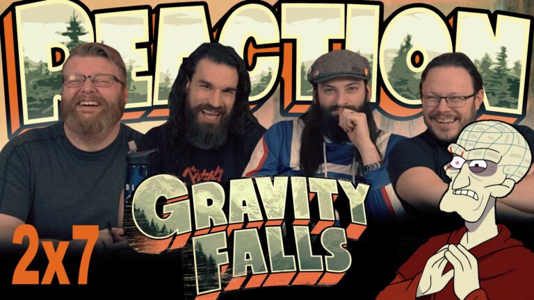 Gravity Falls 2x7 Reaction