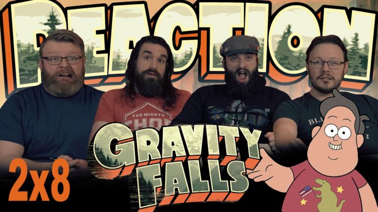 Gravity Falls 2x8 Reaction