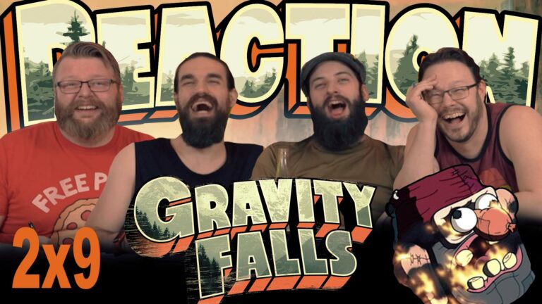 Gravity Falls 2x9 Reaction