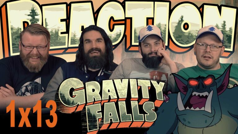 Gravity Falls 1x13 Reaction