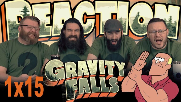 Gravity Falls 1x15 Reaction