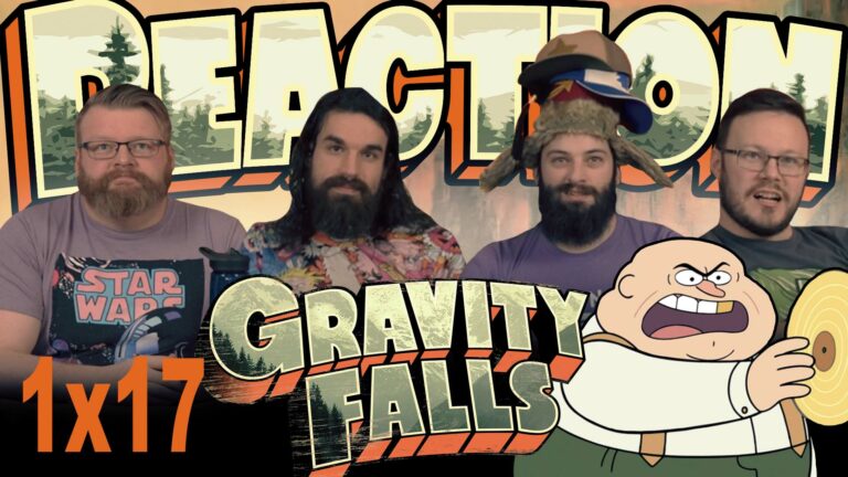 Gravity Falls 1x17 Reaction