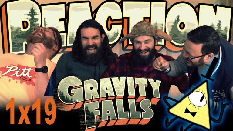 Gravity Falls 1x19 Reaction