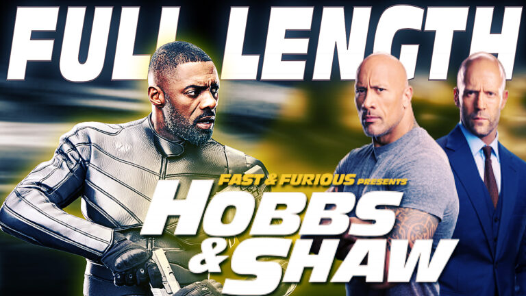 Fast & Furious Presents: Hobbs & Shaw Movie FULL