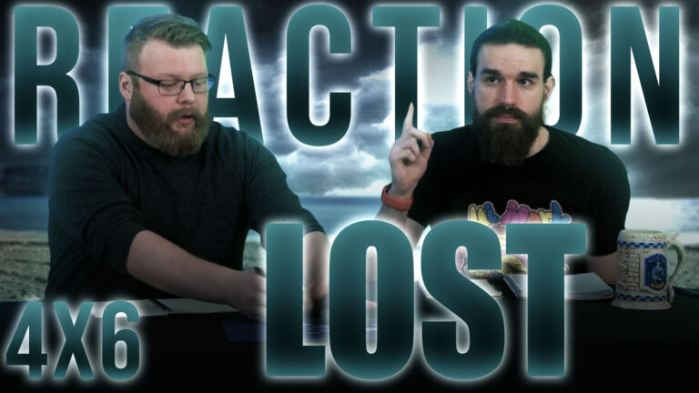 Lost 4x6 Reaction