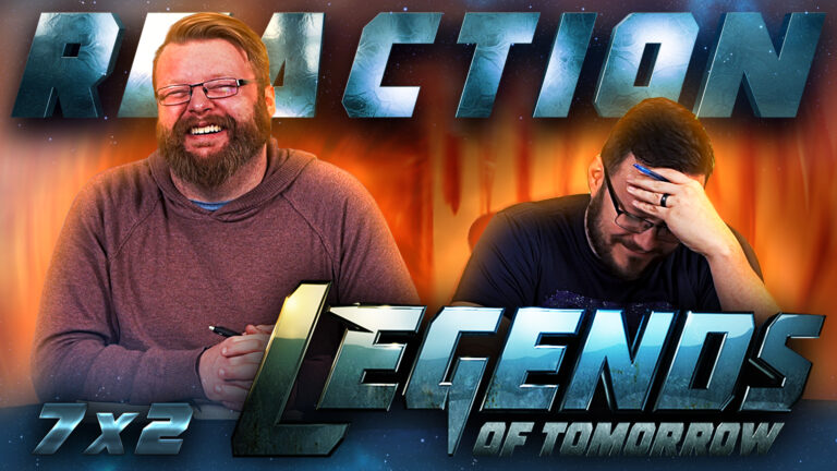 Legends of Tomorrow 7x2 Reaction