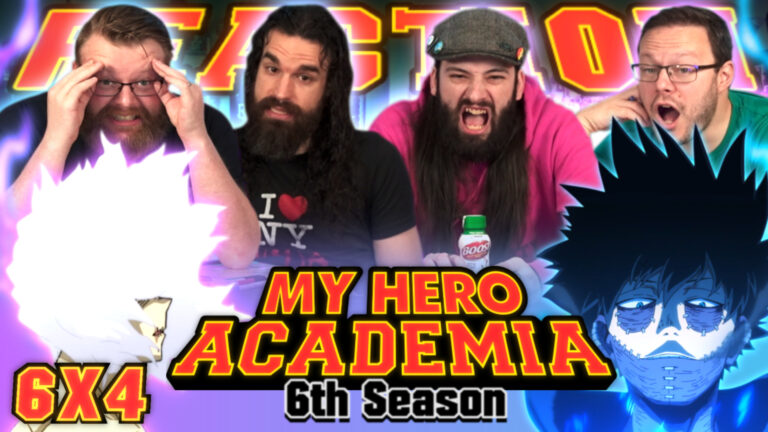 My Hero Academia 6x4 Reaction