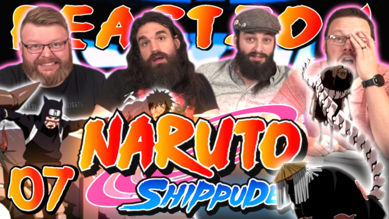 Naruto Shippuden 07 Reaction