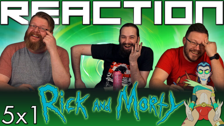 Rick and Morty 5x1 Reaction