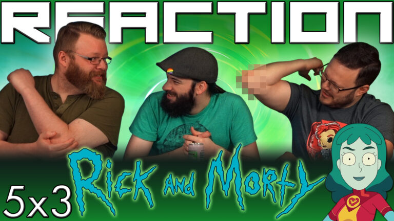 Rick and Morty 5x3 Reaction