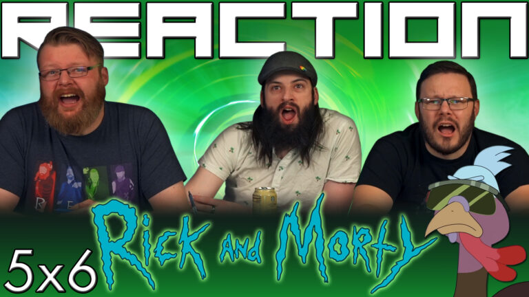 Rick and Morty 5x6 Reaction