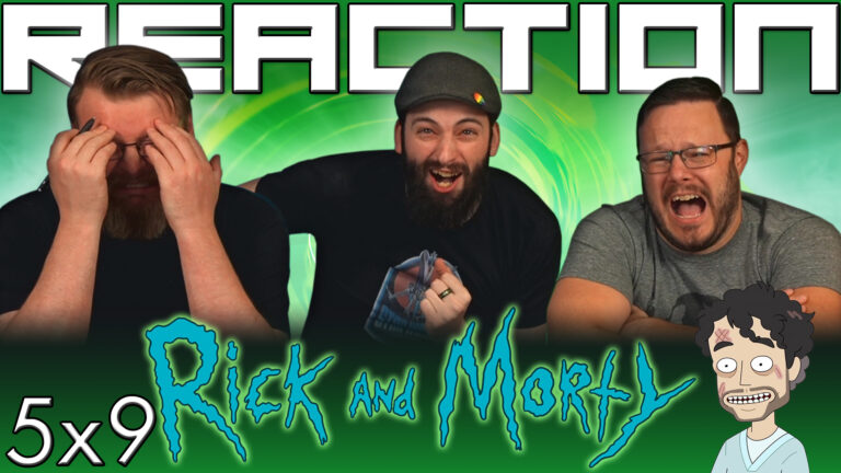 Rick and Morty 5x9 Reaction