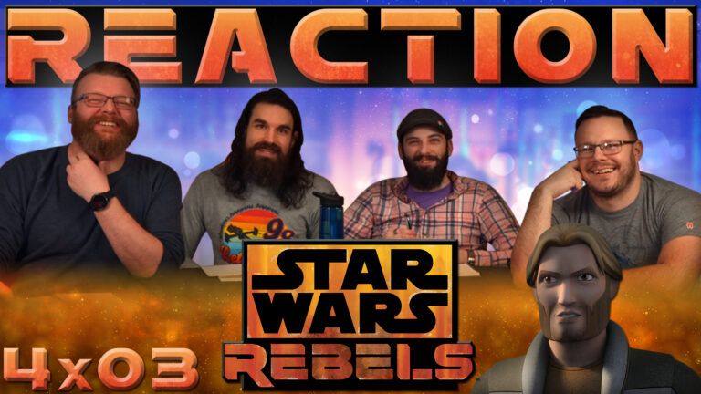 Star Wars Rebels Reaction 4x3