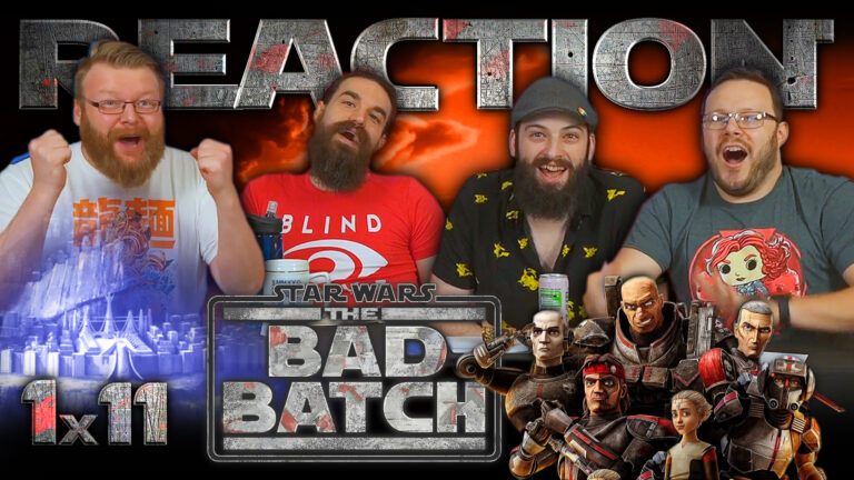 Star Wars: The Bad Batch 1x11 Reaction