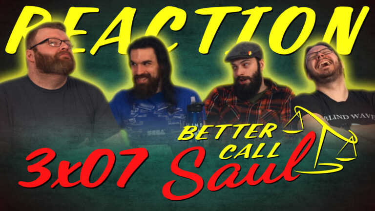 Better Call Saul 3x7 Reaction
