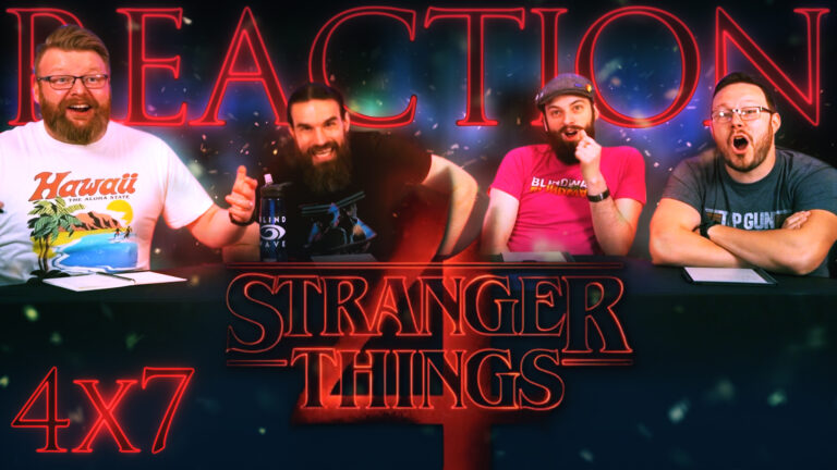 Stranger Things 4x7 Reaction