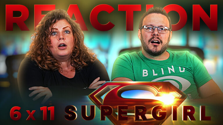 Supergirl 6x11 Reaction