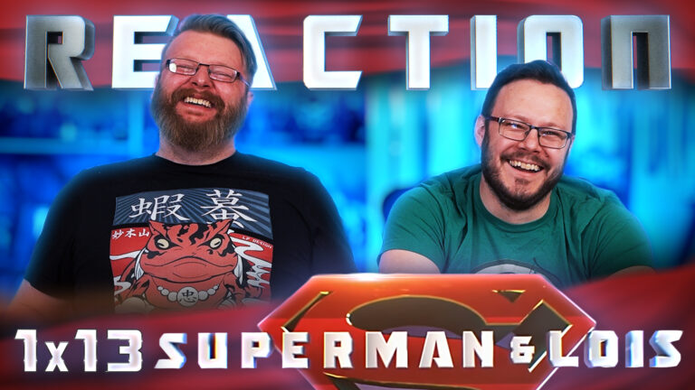 Superman & Lois 1x13 Reaction