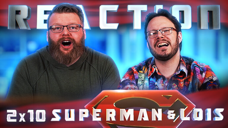 Superman & Lois 2x10 Reaction