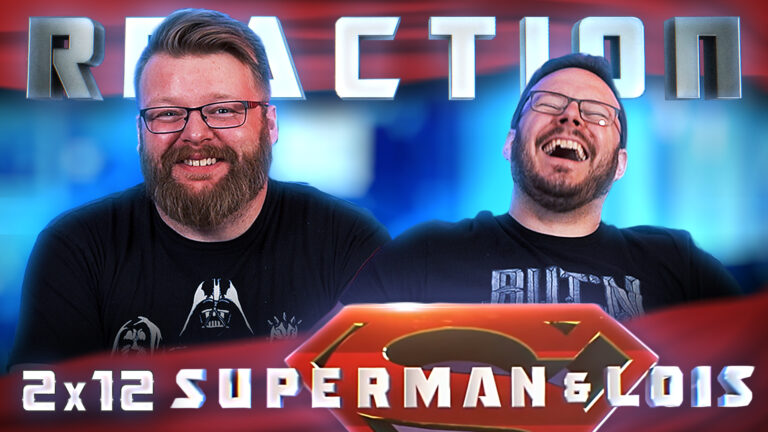 Superman & Lois 2x12 Reaction