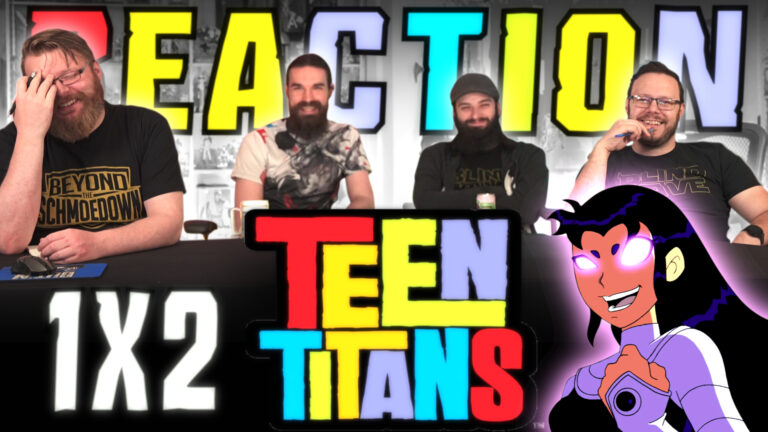 Teen Titans 1x2 Reaction