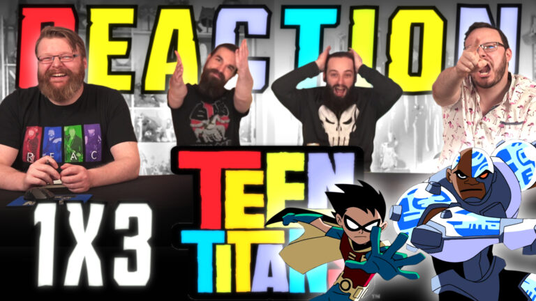 Teen Titans 1x3 Reaction