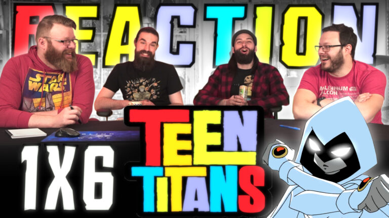 Teen Titans 1x6 Reaction