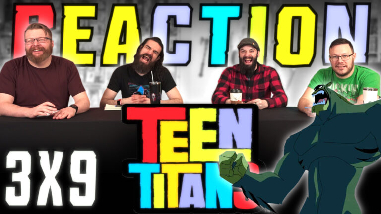 Teen Titans 3x9 Reaction