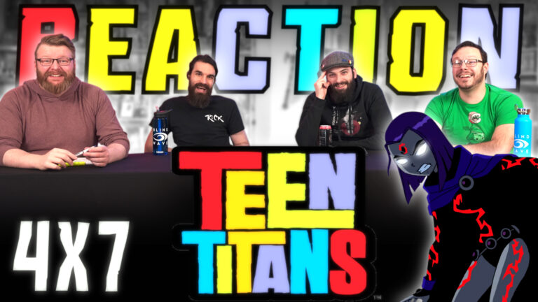 Teen Titans 4x7 Reaction