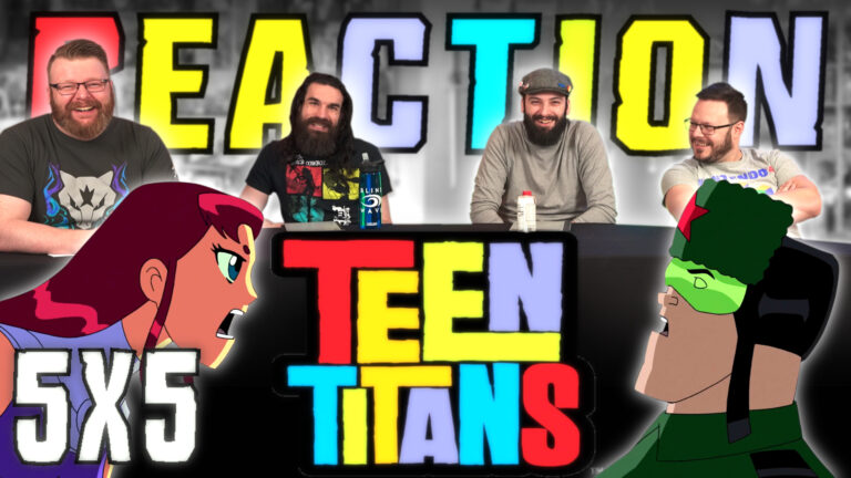 Teen Titans 5x5 Reaction