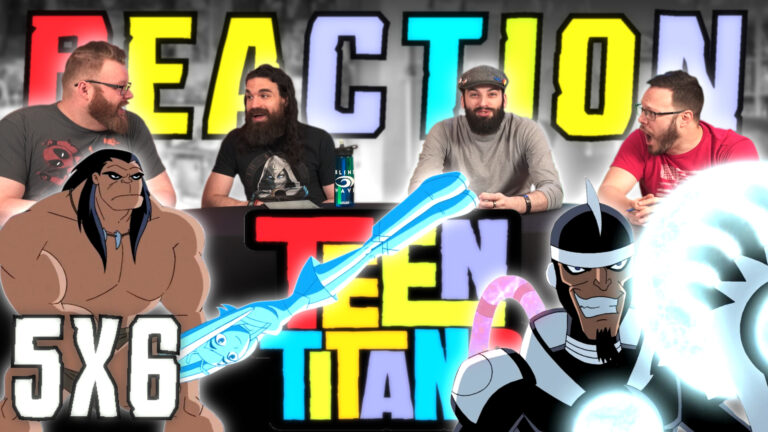 Teen Titans 5x6 Reaction