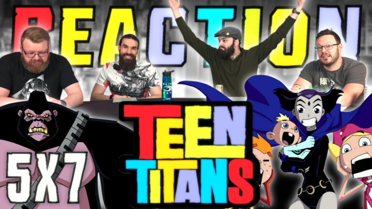 Teen Titans 5x7 Reaction