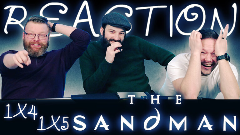 The Sandman 1x4 & 1x5 Reaction