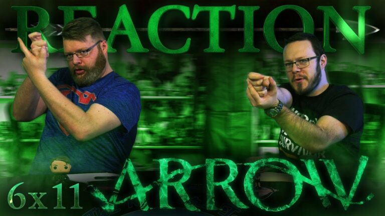 Arrow 6x11 REACTION!! 