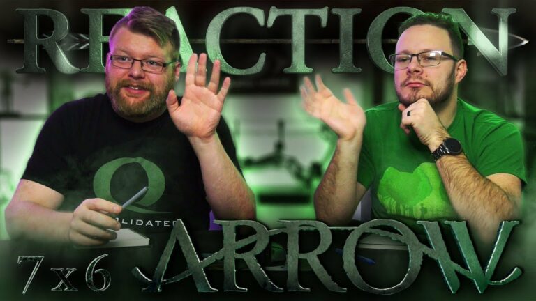 Arrow 7x6 REACTION!! 