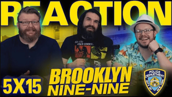 Brooklyn Nine-Nine 5x15 Reaction