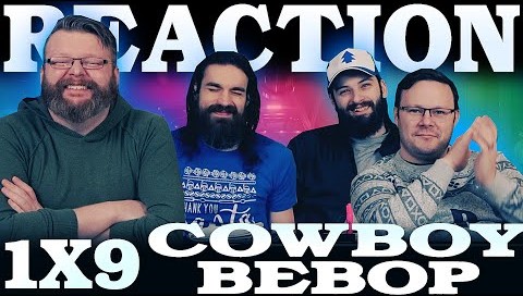 Cowboy Bebop 1x9 Reaction