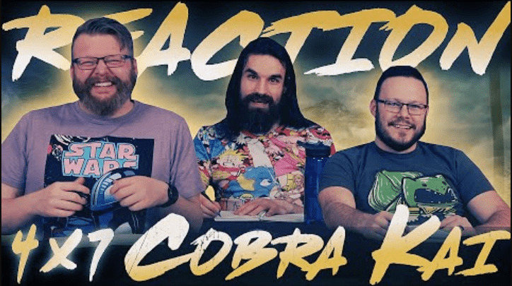 Cobra Kai 4x7 Reaction