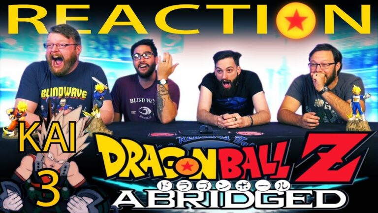 Dragon Ball Z KAI Abridged Episode 3 REACTION