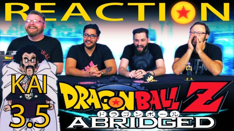 Dragon Ball Z KAI Abridged Episode 3.5 REACTION