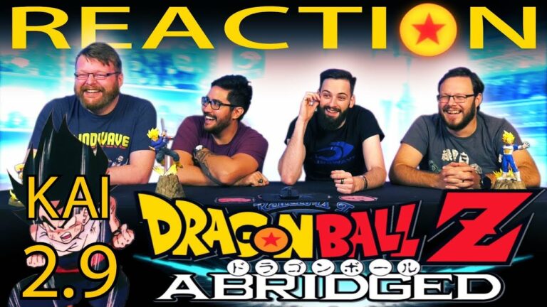 Dragon Ball Z KAI Abridged Episode 2.9 REACTION
