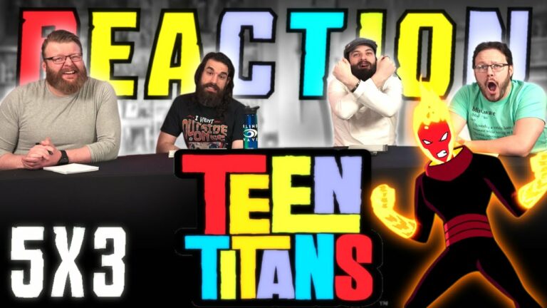 Teen Titans 5x3 Reaction