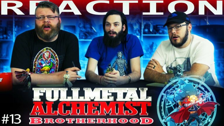 Full Metal Alchemist Brotherhood 13 REACTION