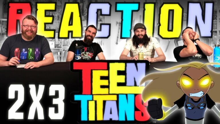 Teen Titans 2x3 Reaction