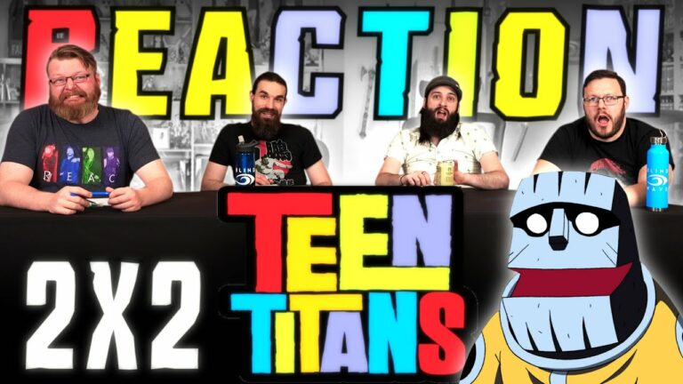 Teen Titans 2x2 Reaction