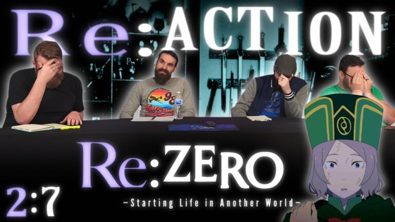 Re:Zero 2x7 Reaction